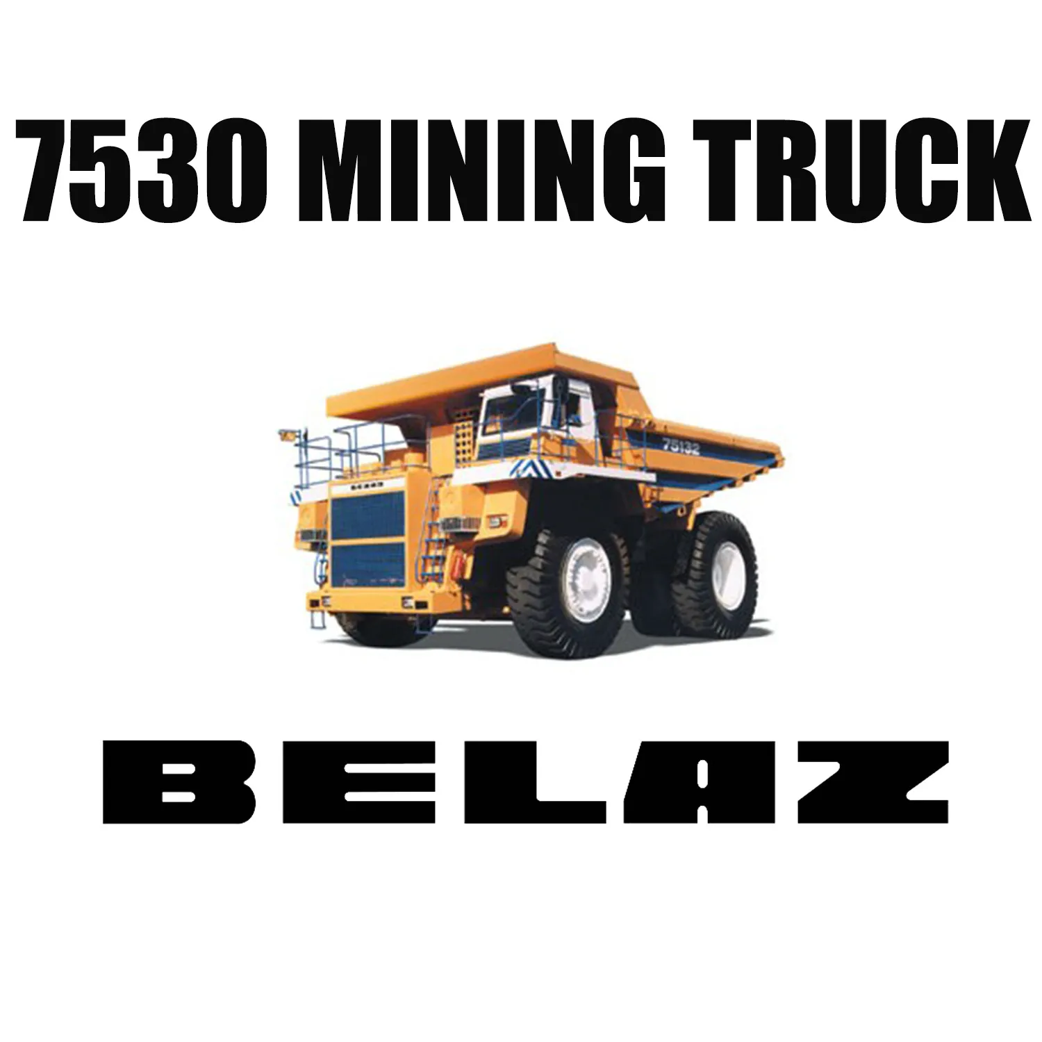 شاحنات السحب للتعدين BELAZ 7530 المجهزة بـ 46 / 90R57 الإطارات الشعاعية للطرق